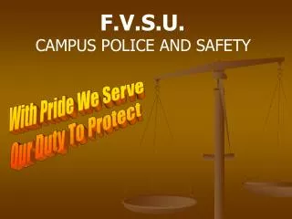 F.V.S.U. CAMPUS POLICE AND SAFETY