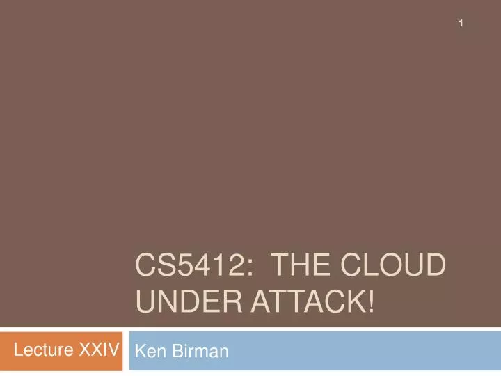cs5412 the cloud under attack