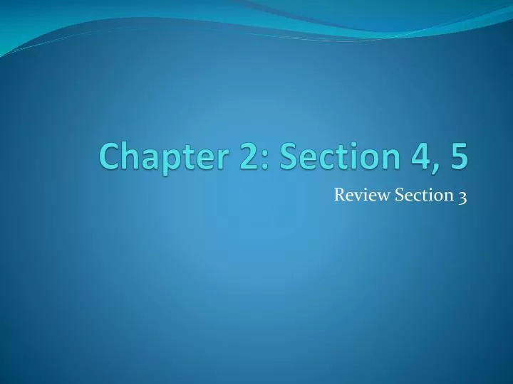 chapter 2 section 4 5