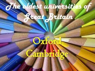 The oldest universities of Great Britain