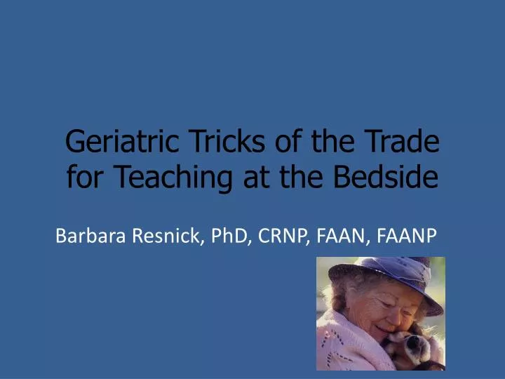 geriatric tricks of the trade for teaching at the bedside