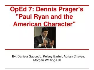 OpEd 7: Dennis Prager's &quot;Paul Ryan and the American Character&quot;