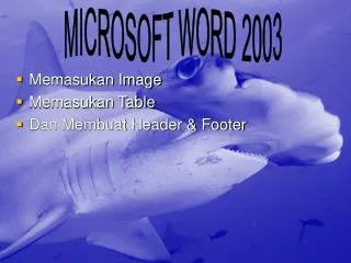 Memasukan Image Memasukan Table Dan Membuat Header &amp; Footer