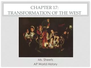 Chapter 17: Transformation of the West