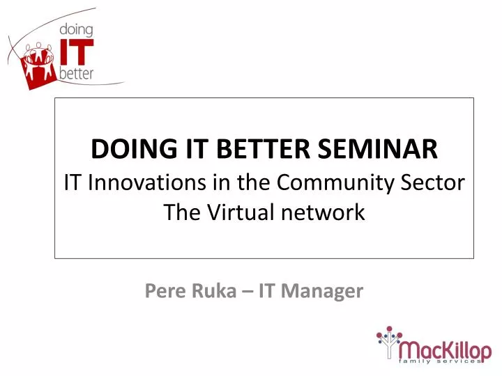 doing it better seminar it innovations in the community sector the virtual network