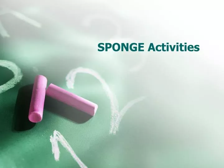 sponge activities