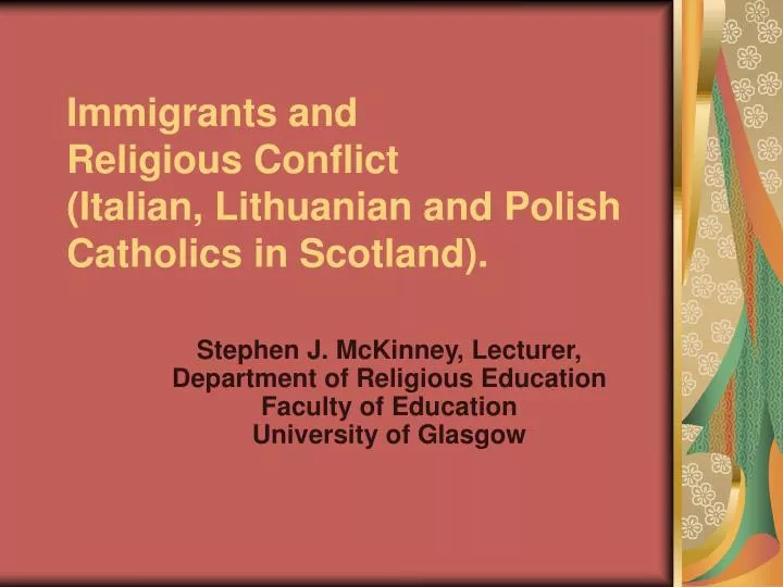 immigrants and religious conflict italian lithuanian and polish catholics in scotland