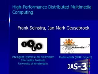 High-Performance Distributed Multimedia Computing