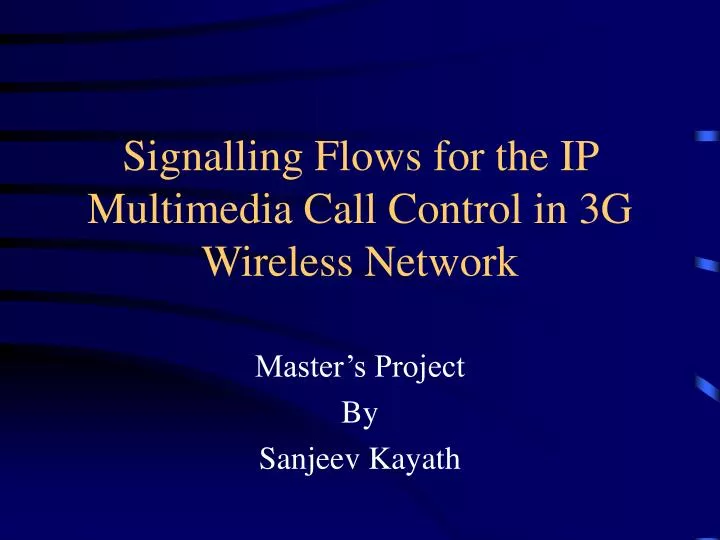 signalling flows for the ip multimedia call control in 3g wireless network