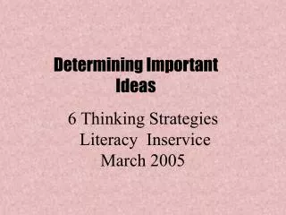 6 Thinking Strategies Literacy Inservice March 2005