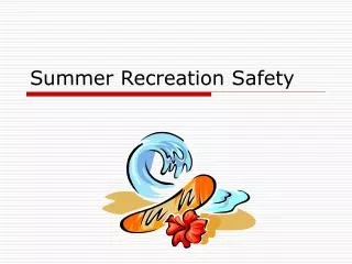 Summer Recreation Safety