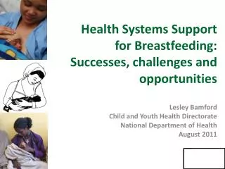 Health Systems Support for Breastfeeding: Successes, challenges and opportunities