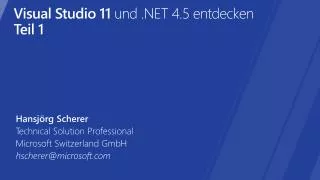 Visual Studio 11 und .NET 4.5 entdecken Teil 1