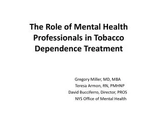 The Role of Mental Health Professionals in Tobacco Dependence Treatment
