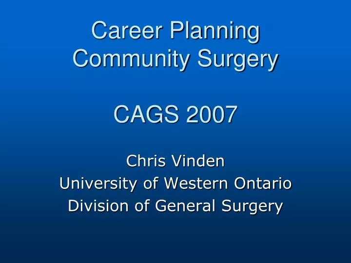 career planning community surgery cags 2007