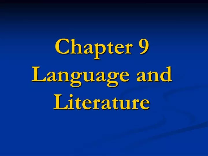 chapter 9 language and literature