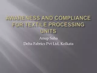 Awareness and Compliance for Textile Processing Units