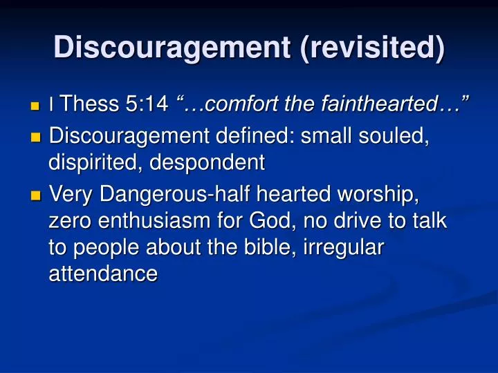 discouragement revisited