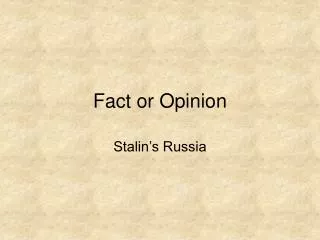 Fact or Opinion