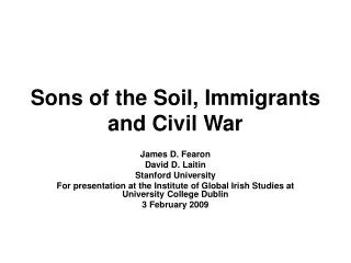 Sons of the Soil, Immigrants and Civil War