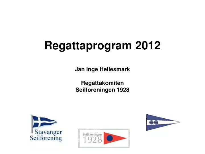 regattaprogram 2012 jan inge hellesmark regattakomiten seilforeningen 1928