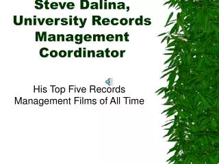 Steve Dalina, University Records Management Coordinator