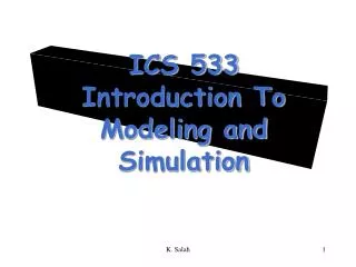 ICS 533 Introduction To Modeling and Simulation