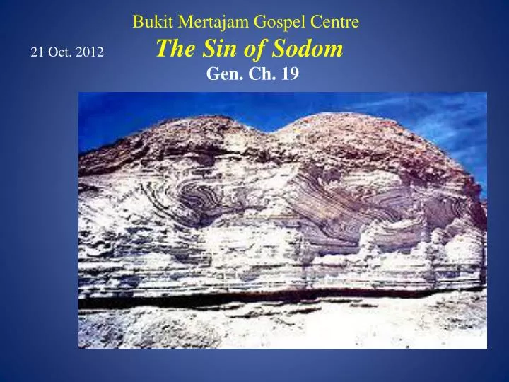 bukit mertajam gospel centre 21 oct 2012 the sin of sodom gen ch 19
