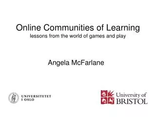 Online Communities of Learning lessons from the world of games and play