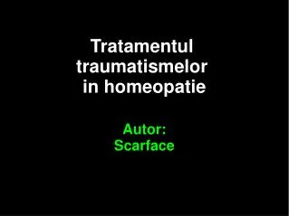Tratamentul traumatismelor in homeopatie Autor: Scarface