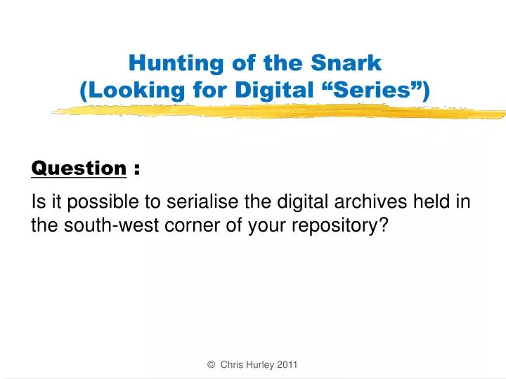 hunting of the snark looking for digital series