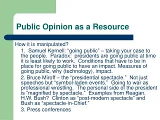 Public Opinion as a Resource