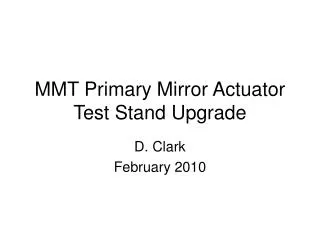 MMT Primary Mirror Actuator Test Stand Upgrade