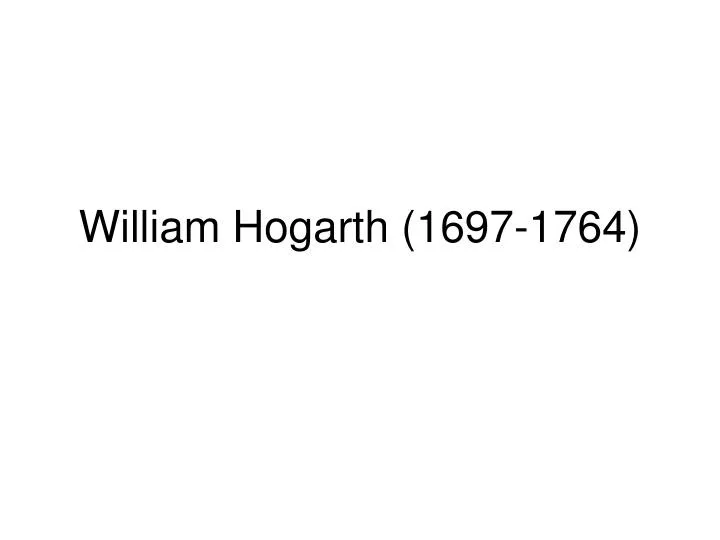 william hogarth 1697 1764