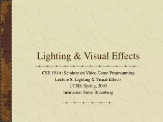 Lighting &amp; Visual Effects