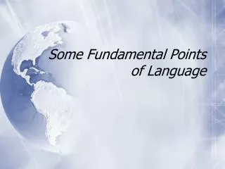 Some Fundamental Points of Language