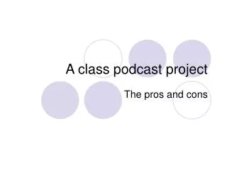 A class podcast project