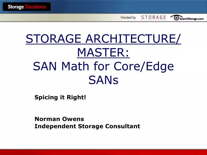 storage architecture master san math for core edge sans