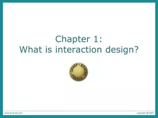Chapter 1: What is interaction design?
