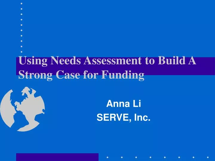using needs assessment to build a strong case for funding