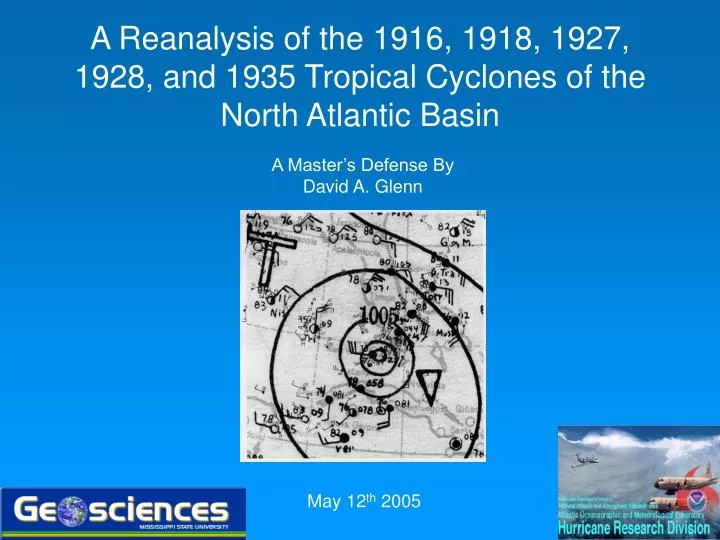 a reanalysis of the 1916 1918 1927 1928 and 1935 tropical cyclones of the north atlantic basin