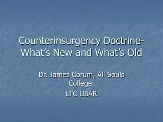 Counterinsurgency Doctrine- What’s New and What’s Old