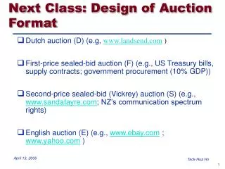 Next Class: Design of Auction Format
