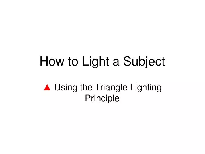 how to light a subject