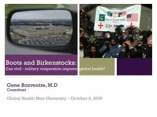 Boots and Birkenstocks: Can civil - military cooperation improve global health?