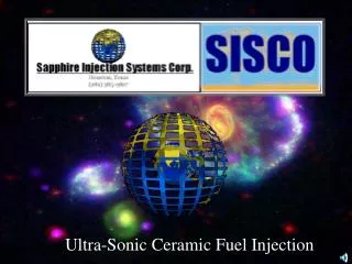 Ultra-Sonic Ceramic Fuel Injection