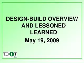DESIGN-BUILD OVERVIEW AND LESSONED LEARNED May 19, 2009