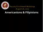 Faculty Enrichment Workshop August 26, 2011 - slide 1