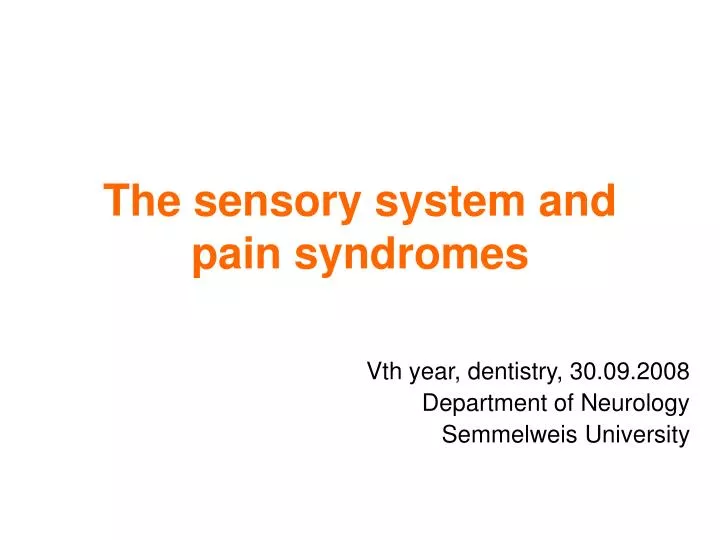 the sensory system and pain syndromes