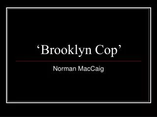 ‘Brooklyn Cop’